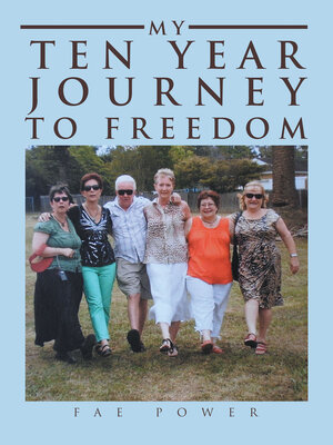 cover image of My Ten Year Journey to Freedom